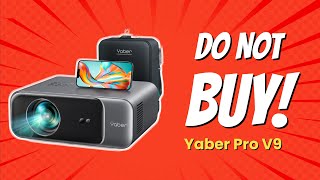 DONT BUY Yaber Pro V9 Before Watching THIS 😱 6 Reasons [upl. by Sneve]