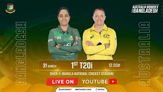 LIVE  1st T20i Match  Bangladesh Women vs Australia Women  SBNCS [upl. by Reynold]