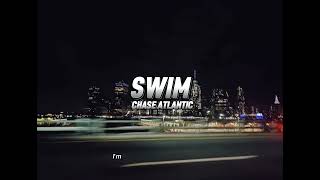 Chase Atlantic  SwimLyricsSoSongs [upl. by Nikolos]