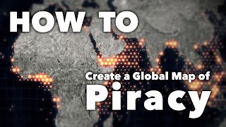 How to Create a Global Map of Nautical Piracy [upl. by Rolph]