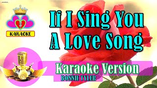 If I Sing You A Love Song  Bonnie Tyler Karaoke  JKaraLkis  Powered by MagicSing [upl. by Feune]