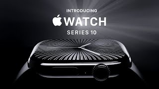 Introducing Apple Watch Series 10  Apple [upl. by Einnek419]