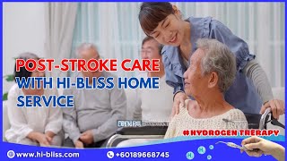 Recovery at Your Doorstep PostStroke Care with HiBliss Home Service [upl. by Enilrahc]