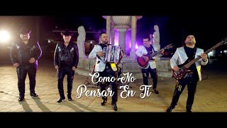 Como No Pensar En Ti  La Revancha ft Dinámicos Jr [upl. by Etnecniv]