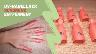 NeoNail UVNagellack SCHONEND entfernen  YoutubeTutorial  einfach amp schnell für ANFÄNGER [upl. by Letsyrhc]