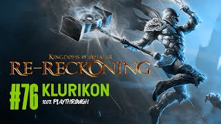 KINGDOMS OF AMALUR RERECKONING  76 KLURIKON [upl. by Kliber]