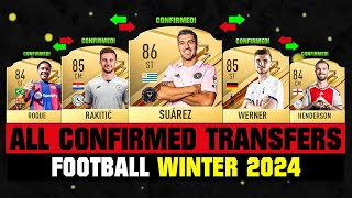 ALL CONFIRMED TRANSFERS NEWS WINTER 2024  Football ✅😱 ft Suarez Roque Henderson… etc [upl. by Adianes]