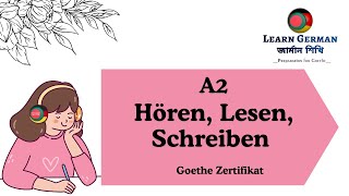 Vid  177 Goethe Zertifikat A2 Model Test Hören und Schreiben Modelltest mit Lösung am Ende [upl. by Adnof189]