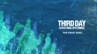 Third Day  The First Noel Official Audio [upl. by Zuleika313]