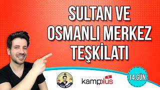 14 GÜN  Sultan ve Osmanlı Merkez Teşkilatı  TYTAYT Kampı  2024 YKS [upl. by Nagem]