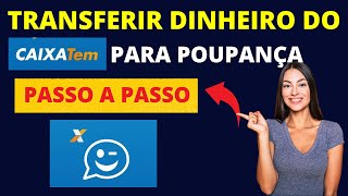 Como Transferir Dinheiro do Caixa Tem para Poupança  Passo a passo [upl. by Eitteb]