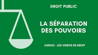 La théorie de la séparation des pouvoirs [upl. by Alcinia468]