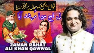 AJ Mera murshad ayya by Zaman Rahat Ali khan Qawal2024 [upl. by Leunad977]