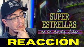 REACCIÓN Las Super Estrellas de la Lucha Libre Teaser Trailer [upl. by Margarita]