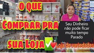 💥🔴Como investir em Mercadorias que Vende Rápido Loja de variedades ❤ [upl. by Stoeber]