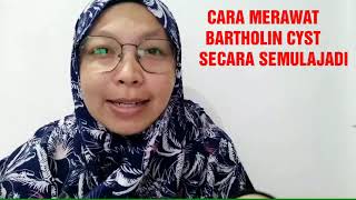 Cara Merawat Bartholin Cyst Secara Semulajadi [upl. by Domini]