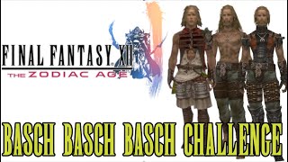 Basch Basch Basch Challenge PT11  Final Fantasy XII [upl. by Marte]