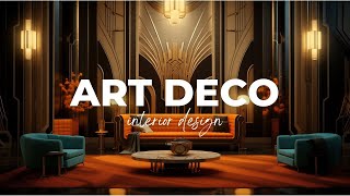 Modern Art Deco Interior Design Evolution and Revival [upl. by Hsiri]