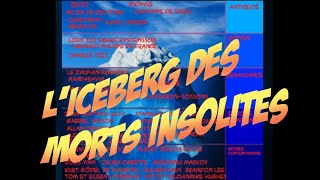 Liceberg des morts insolites [upl. by Anhpad]