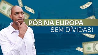 Como Bancar sua Pós na Europa Sem Se Endividar [upl. by Lopes298]