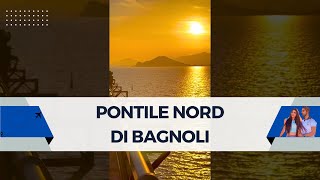 Pontile Nord di bagnoli￼ [upl. by Raymonds]