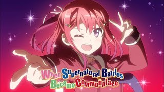 When Supernatural Battles Became Commonplace  Opening  OVERLAPPERS [upl. by Kirtap]