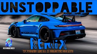 UNSTOPPABLE  REMiX  Woyshnis Media  GT3RS [upl. by Kazim]