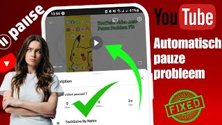 Hoe YouTube Video Automatisch Pauze Probleem Oplossen  YouTube Video Automatisch Uit [upl. by Leirvag]