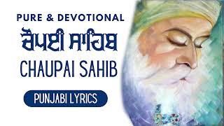 Chaupai Sahib Path Gurmukhi Full Path with Lyrics Punjabi English Written ਚੌਪਈ ਸਾਹਿਬ [upl. by Meras]