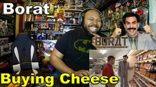 Borat Buying Cheese Reaction [upl. by Eahsram885]