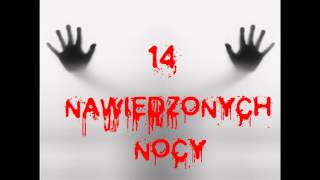 14 Nawiedzonych Nocy  Odcinek 11  quotNoc 9quot cz 1 [upl. by Inness]