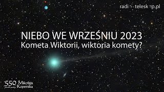 NIEBO WE WRZEŚNIU 2023  Kometa Wiktorii wiktoria komety [upl. by Prasad836]