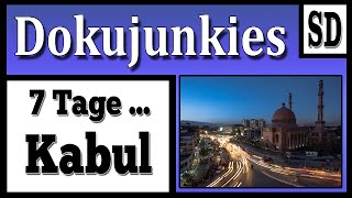 Doku junkies  7 Tage Kabul ★ Dokumentation 2014 ★ [upl. by Senalda]