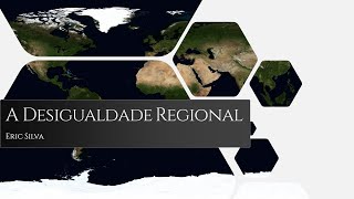 A Desigualdade Regional [upl. by Bent]