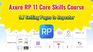 Axure RP 11 Core Skills Course 97 Setting Pages to Repeater [upl. by Aieka]