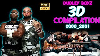 dudley boyz 3D Compilation 2000s2001 [upl. by Ttiwed460]