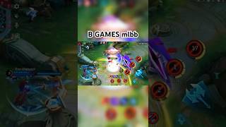 B GAMES mlbb mobilelegends mlbb [upl. by Benyamin]