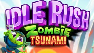 IDLE RUSH ZOMBIE TSUNAMI 1 [upl. by Xyno96]