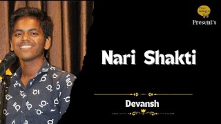 Nari Shakti  Devansh Poem amp Kahaniyan  Open Mic Indore [upl. by Baese588]