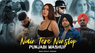 Nain Tere Nonstop Punjabi Mashup  Shubh FtSonam Bajwa  You And Me Nonstop Jukebox 2024  SHUBH [upl. by Cinderella]