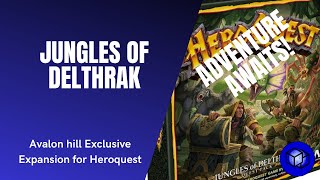 HeroQuest Expansion  Jungles of Delthrak [upl. by Anaehs]