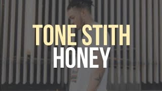 Tone Stith  Honey lyricscover [upl. by Leifer853]