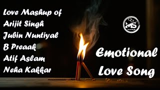 Emotional Heart Song  Arijit Singh  Jubin Nautiyal  B Praak  Atif Aslam  Neha Kakkar [upl. by Sellers]