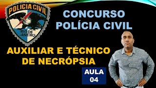 CONCURSO POLICIA CIVIL AUXILIAR DE NECRÓPSIA  CORREÇÃO QUESTÕES PROVA PCRJ 2002 AULA 04 [upl. by Ayatnwahs]