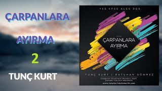 Çarpanlara Ayırma 2 Tunç Kurt [upl. by Spain]