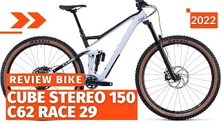 Cube Stereo 150 C62 Race 29 Carbon 2022  Is It The Best Fullsuspension Bike [upl. by Bruning]