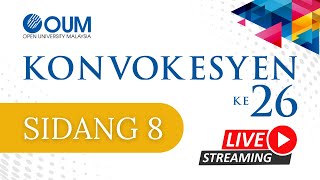 KONVOKESYEN KE 26 OUM  SIDANG 8 [upl. by Gardner]