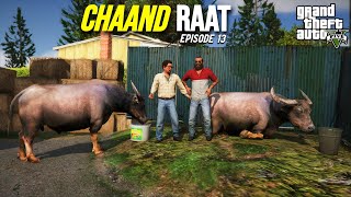 ASHRAF BHAI MEETS MUSHTAQ BHAI ON CHAAND RAAT  BAKRA EID 2023 EPISODE 13  GTA 5 STORIES [upl. by Onofredo273]