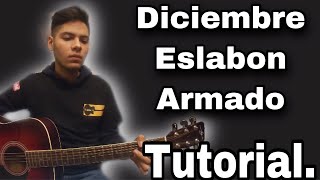 Diciembre  Eslabon Armado  Tutorial [upl. by Nuaj205]