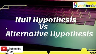 Null Hypothesis Vs Alternative Hypothesis Research Methodology UGC NET 2021 [upl. by Schnur]